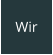 Wir